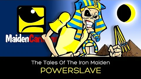 The Tales Of The Iron Maiden - POWERSLAVE