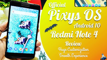 Redmi Note 4 Official Pixys OS Android 10 Review Smooth Experience & Huge Customization 🔥