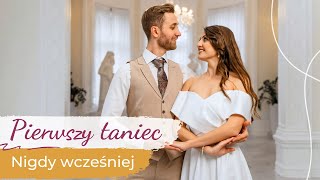 Nigdy wcześniej - Oskar Cyms 💗 Pierwszy Taniec ONLINE | Wzruszająca Choreografia