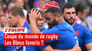 Coupe du monde de rugby 2023 - Les Bleus se placent-ils parmi les favoris ?