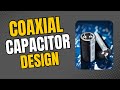 Designing of Coaxial Capacitor | JK Tech Solutions | Coaxial Capacitor