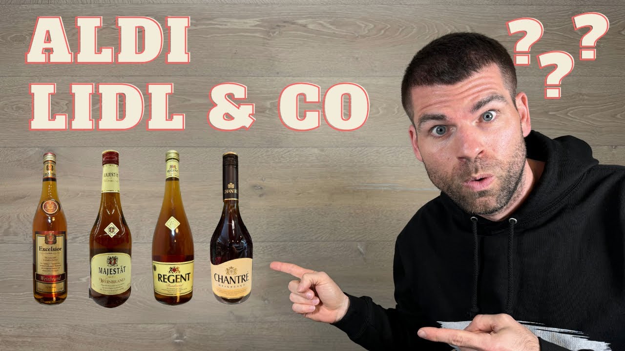 Wie gut sind billige Weinbrände von ALDI, LIDL und Co? Teil #1