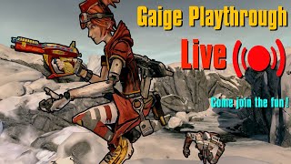 Playing Gaige Because People Keep Telling Me It's Actually Fun: Day #2