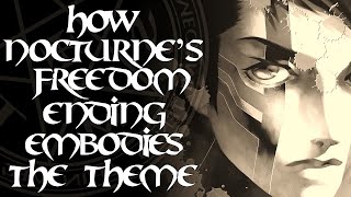 How SMT: Nocturne's Freedom Ending Embodies the Theme