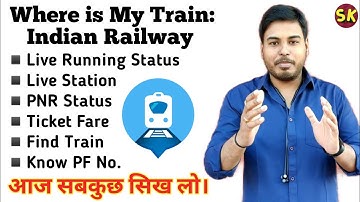 Where is My Train एक App काम अनेक | 🚂Train Running Status | Live Station Check PNR | Gyan With Sunny