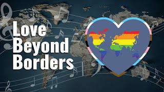 Love Beyond Borders | Documentary