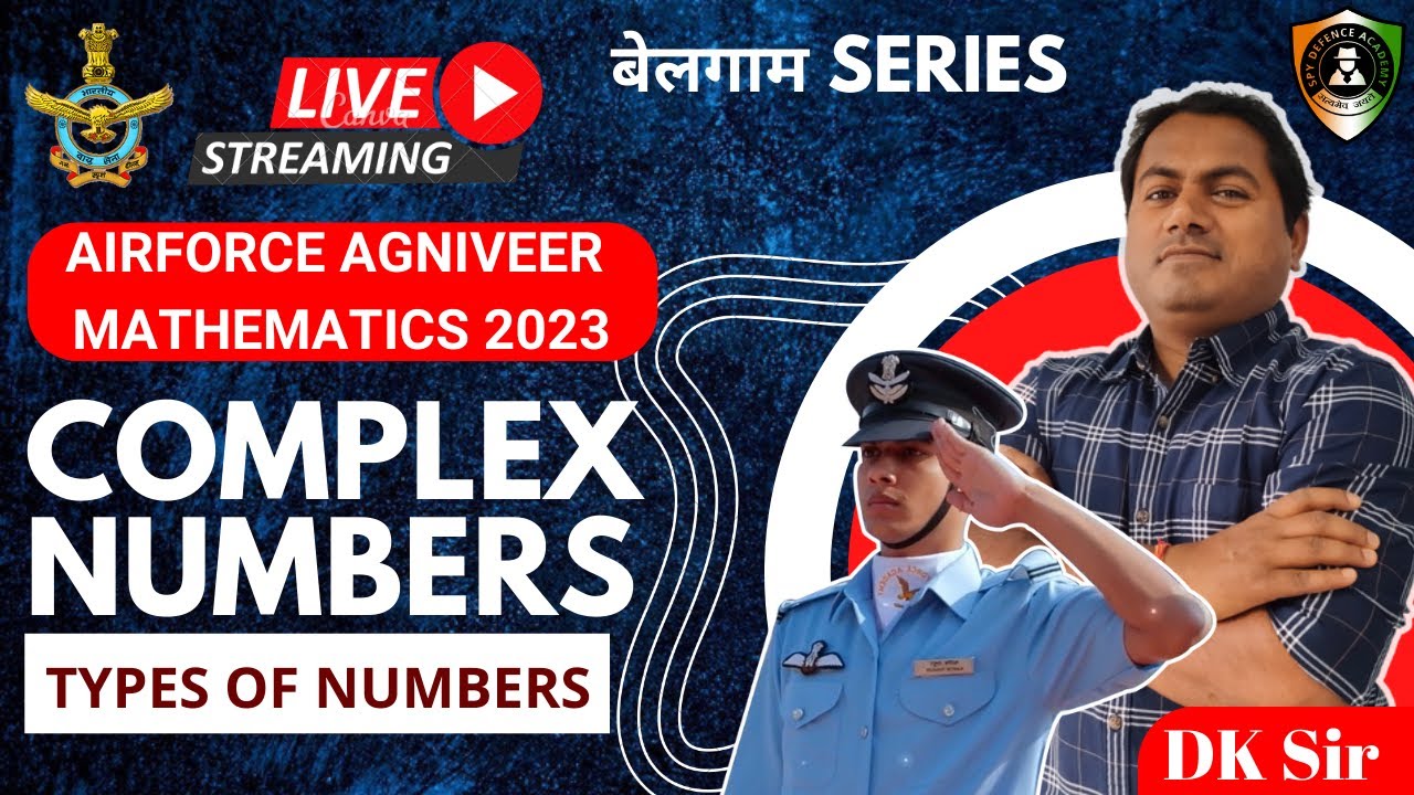 Types of Numbers | Complex Numbers | बेलगाम Series | Airforce Group X & Y | Airforce Agniveer 2023