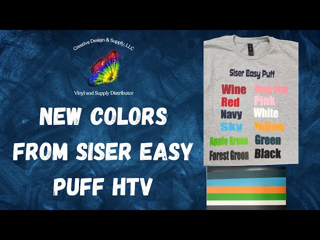 New Colors From Siser Easy Puff HTV #puffvinyl #puffhtv 