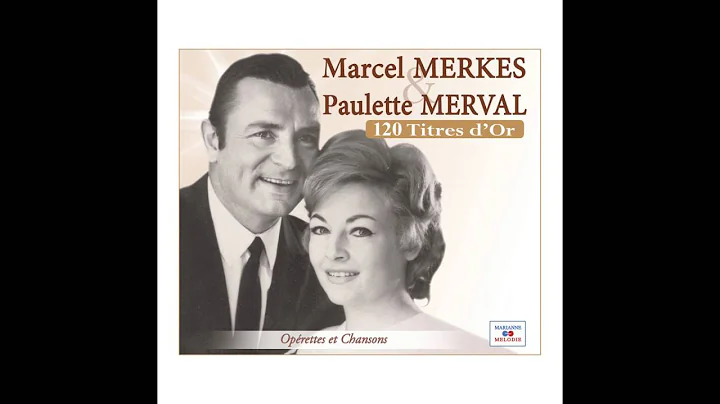 Marcel Merkes, Paulette Merval - Au joyeux Tyrol (From "LAuberge du Cheval Blanc")