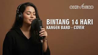 Download Lagu KANGEN BAND | BINTANG 14 HARI | POP INDONESIA POPULER | COVER | OKEDECO MP3