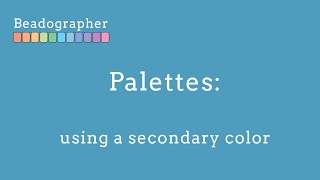 ARCHIVED: 14.2 Palettes: using a secondary color