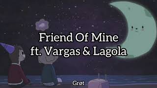 Avicii - Friend Of Mine ft. Vargas & Lagola (Sub. Español)