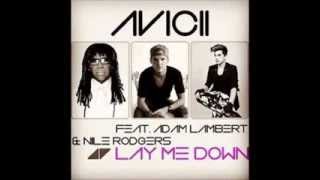 Avicii & Adam Lambert ft. Nile Rodgers - Lay Me Down