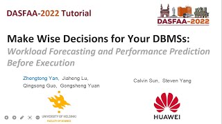 DASFAA 2022 Tutorial: Workload Forecasting and Performance Prediction