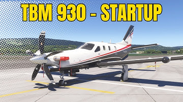 [MSFS 2024] 2 minutes - TBM 930 Quick Startup