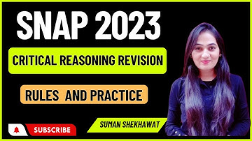 SNAP 2023 | Complete Critical Reasoning Revision | Basics with Example | Suman Shekhawat