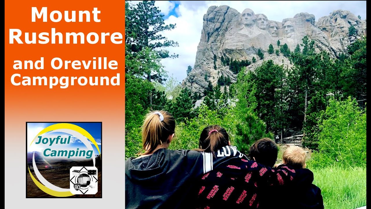 Mount Rushmore and Oreville Campground --- Joyful Camping
