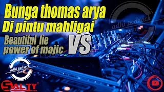 DJ FUNKOT Bunga thomas arya vs di pintu mahligai special track old