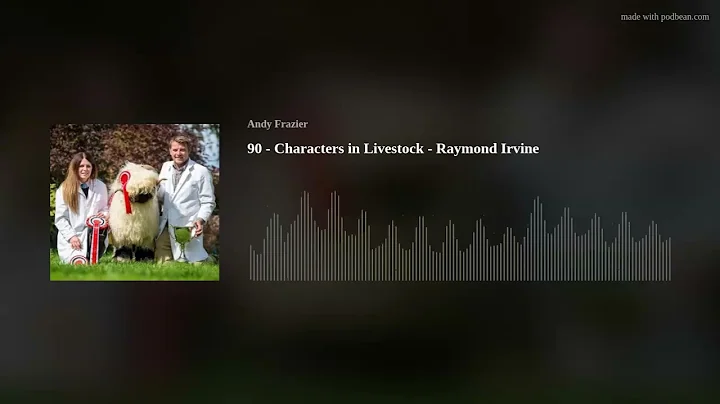 90 - Characters in Livestock - Raymond Irvine