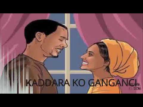 Download ƘADDARA KO GANGANCI: Labarin Ƴar Hajiya kashi na ɗaya