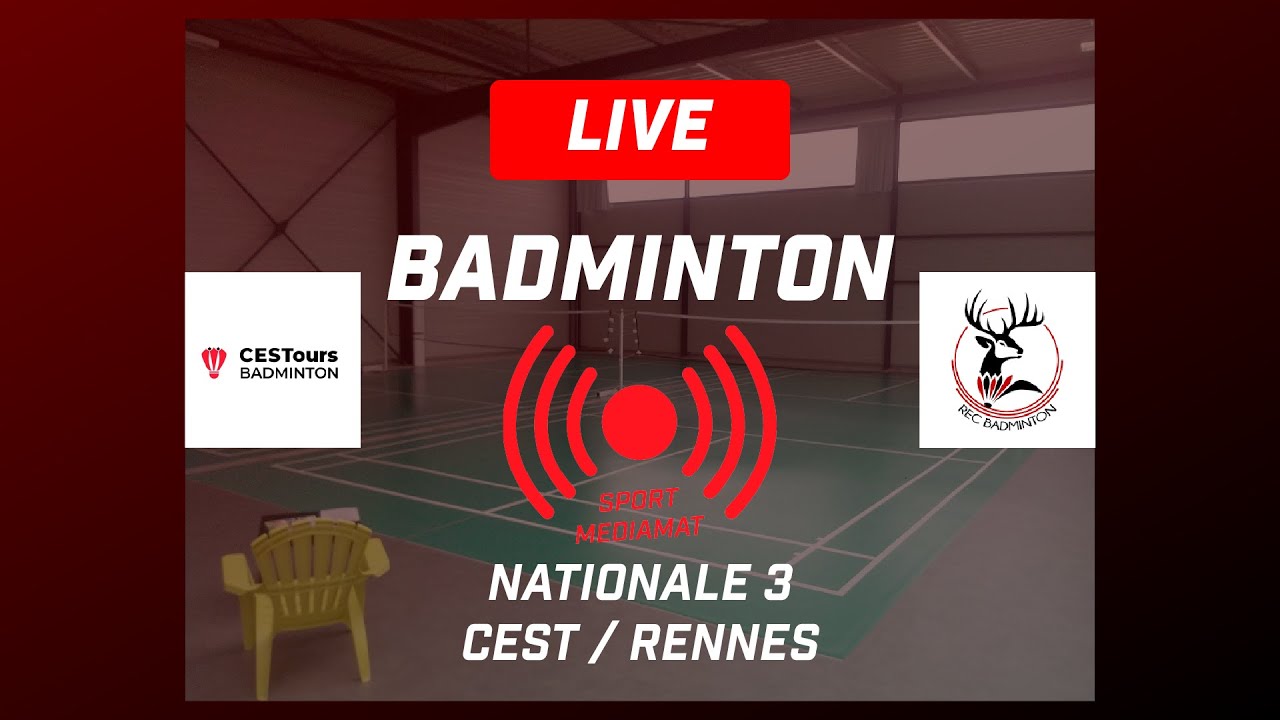 Miniature de la vidéo : 🔴 LIVE BADMINTON : CEST Tours vs REC Rennes | Interclubs Nationale 3