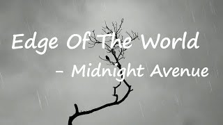 Midnight Avenue, Robbie Rosen, Veronica Bravo - Edge Of The World (Lyrics)