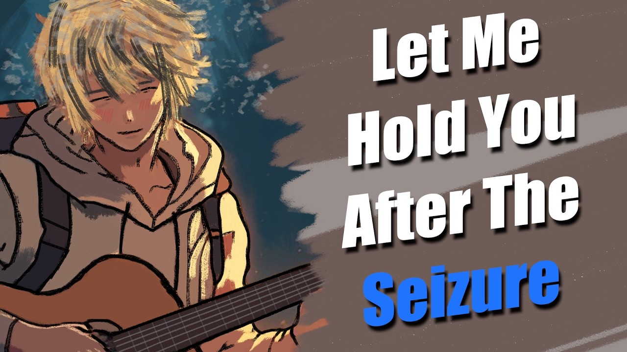 Holding You After A Seizure On Our Camping Trip | ASMR [Comfort] [Epilepsy]