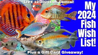 My 2024 Fish Wish List And Some Giftcards For You - Live