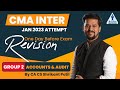 CMA Inter Accounts &amp; Audit | One Day Before Exam Revision | Jan 2023 Attempt | CA Shrikant Patil