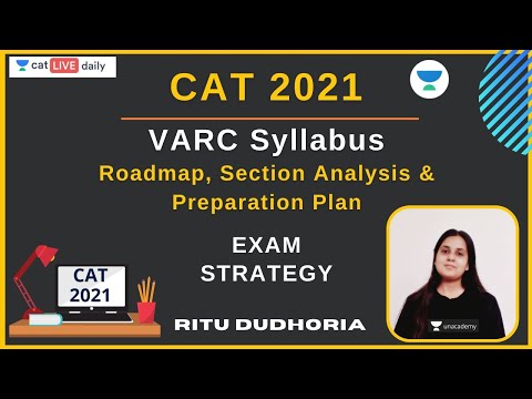 CAT 2021 VARC - Syllabus, Roadmap, Section Analysis & Preparation Plan l Exam Strategy l Ritu Ma&rsquo;am