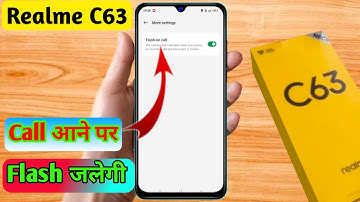 realme c63 call flashlight setting, realme c63 me call aane par flashlight kaise jalaye