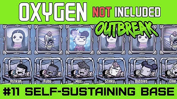 Completely Sustainable Base - Oxygen Not Included OUTBREAK Update - Ep11 [4k]
