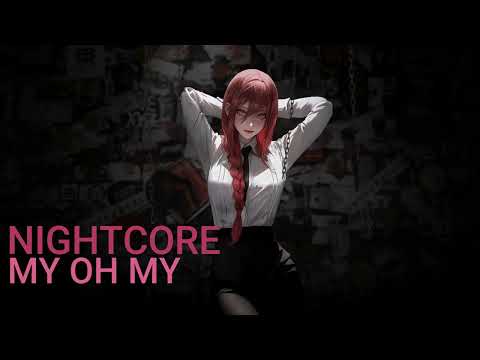 Nightcore - My Oh My