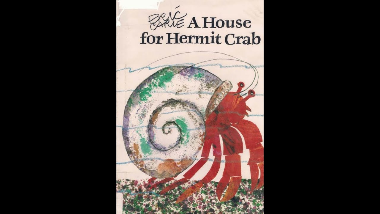 A House for Hermit Crab by Eric Carle. - YouTube
