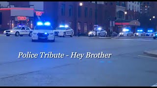 Police Tribute - Hey Brother