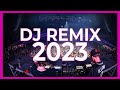 DJ REMIX SONGS 2023 - Mashups &amp; Remixes of Popular Songs 2023 | DJ Songs Remix Club Music Mix 2022