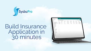 How to build an Insurance Application in 30 minutes with SysbuPro screenshot 1