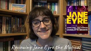 Jane Eyre the Musical Review