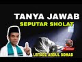 Download Lagu TANYA JAWAB SEPUTAR SHOLAT - USTADZ ABDUL SOMAD