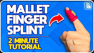 How to Make a Mallet Finger Splint in Under 2 Minutes