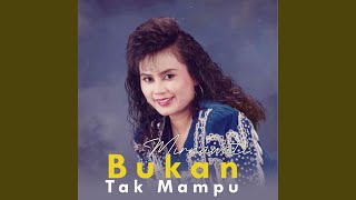 Bukan Tak Mampu