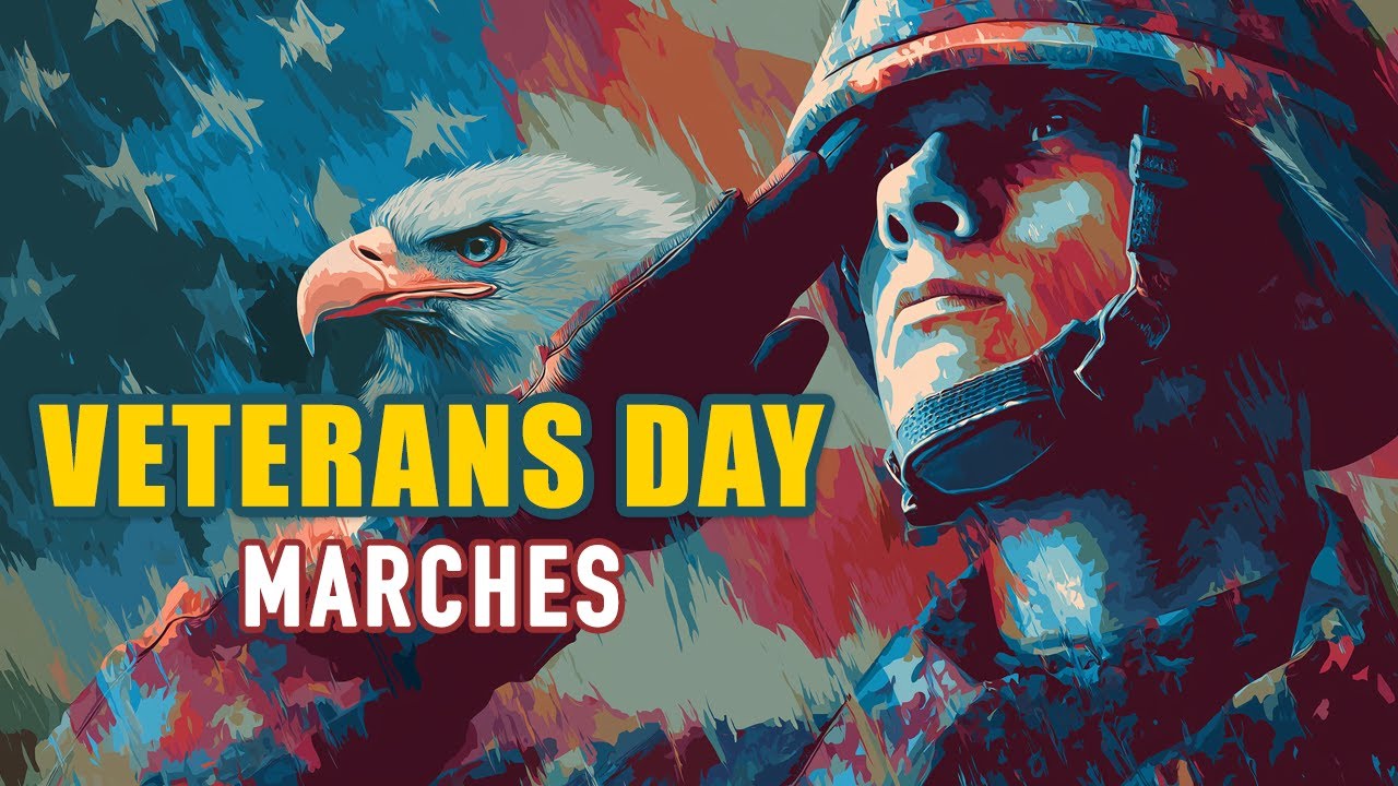 Veterans Day Playlist ★ Patriotic Military Marches ★ Honoring All Who ...