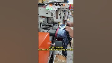 SOMAX SM-08A auto outer elastic attaching machine#sewingmachine #apparelmachine #textilemachine