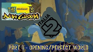 The Mediasets New Groove Part 1 - Opening Perfect World
