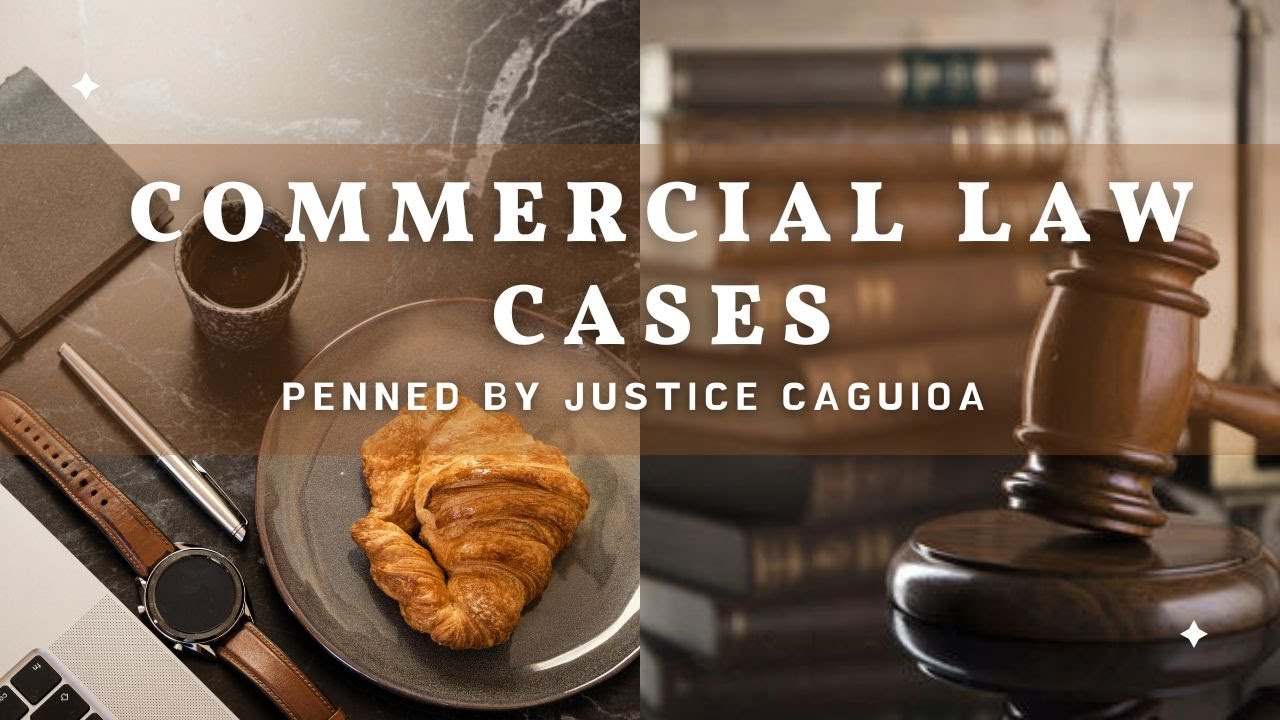 Commercial Law Cases YouTube Commercial Law Cases YouTube