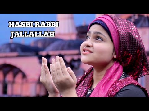 Hasbi Rabbi Jallallah Naat By Yumna Ajin