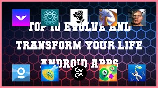 Top 10 Evolve and Transform Your Life Android App | Review screenshot 5