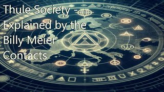 Thule Society   Explained by the Billy Meier Contacts