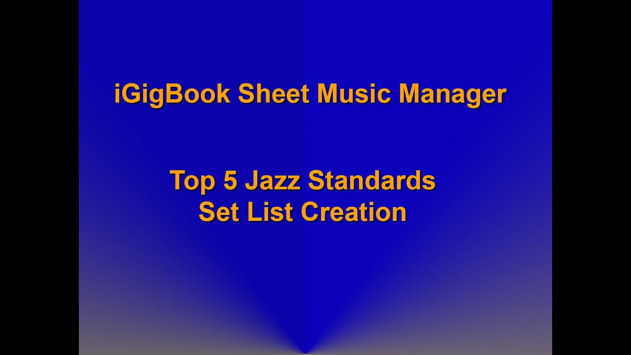 iGigBook Sheet Music Manager Top 5 Jazz Standards Set List Creation