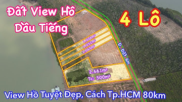 View Hồ Dầu Tiếng | Gần Khu Đồng Sến Farmstays (Camping Hồ Dầu Tiếng) | 200tr/m ngang